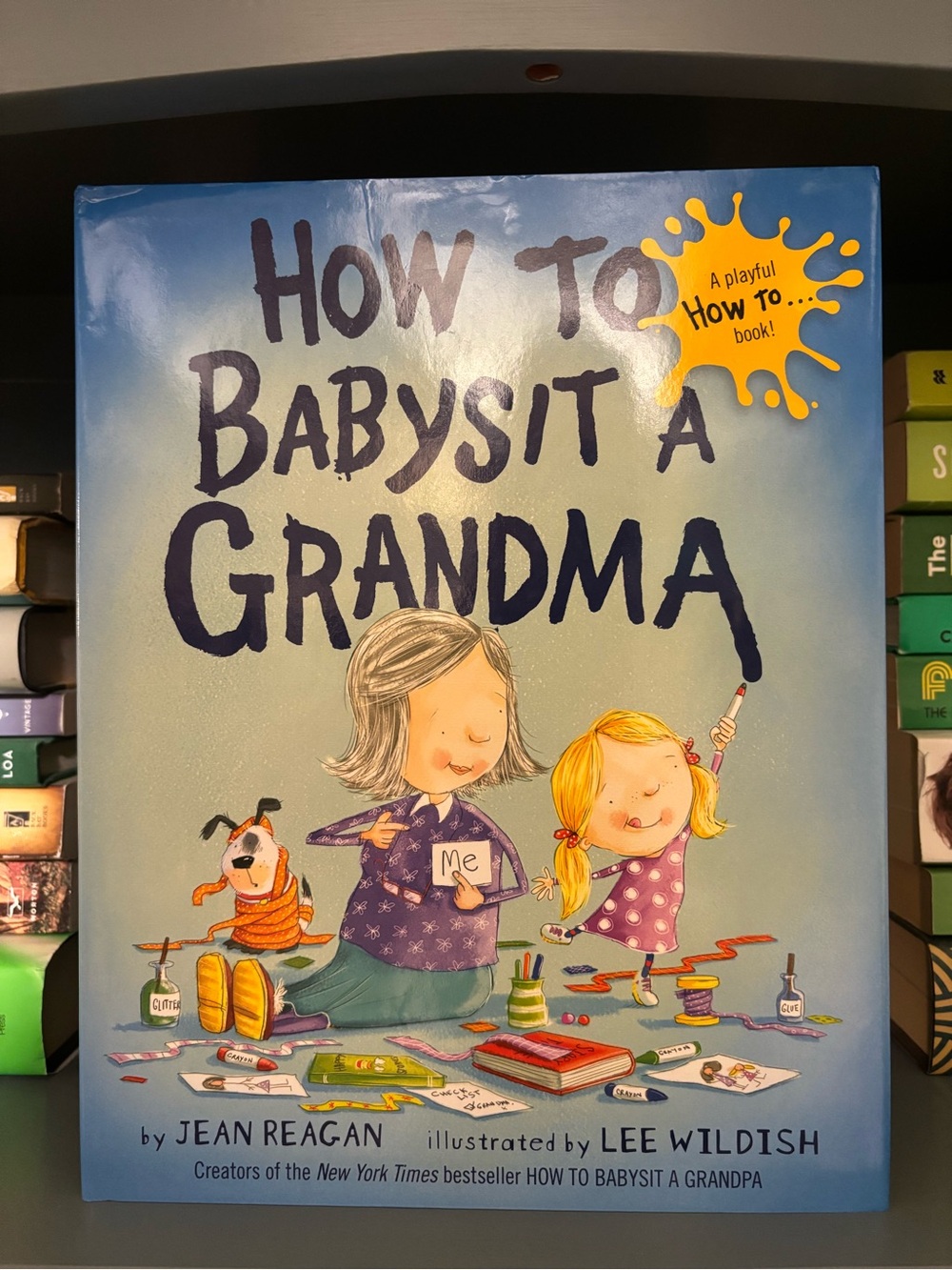 How to Babysit a Grandma by Jean Reagan - Illustrated Children's Book